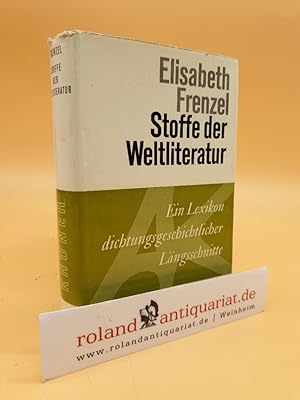 Bild des Verkufers fr Stoffe der Weltliteratur : Ein Lexikon dichtungsgeschichtl. Lngsschnitte / Elisabeth Frenzel / Krners Taschenausgabe ; Bd. 300 zum Verkauf von Roland Antiquariat UG haftungsbeschrnkt