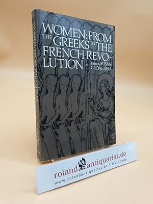 Bild des Verkufers fr Women: From the Greeks to the French Revolution. zum Verkauf von Roland Antiquariat UG haftungsbeschrnkt