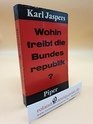 Wohin treibt die Bundesrepublik? Tatsachen, Gefahren, Chancen