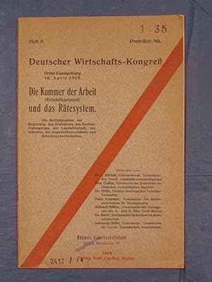 Deutscher Wirtschafts-Kongreß. Dritte Kundgebung, 16. April 1919. Die Kammer der Arbeit (Wirtscha...