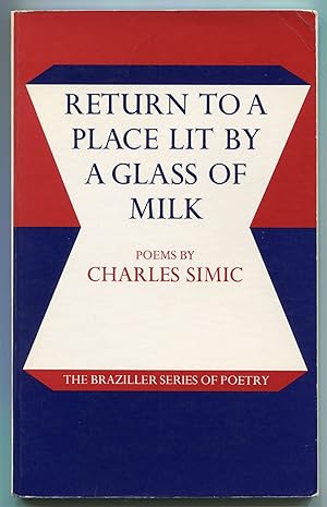 Seller image for Return to a Place Lit by a Glass of Milk: Poems [Poet's Reading Copy] for sale by Between the Covers-Rare Books, Inc. ABAA