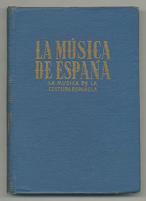 Bild des Verkufers fr La Msica de Espaa: La Msica en la Cultura Espaola [The Music of Spain: Music in Spanish Culture] zum Verkauf von Between the Covers-Rare Books, Inc. ABAA