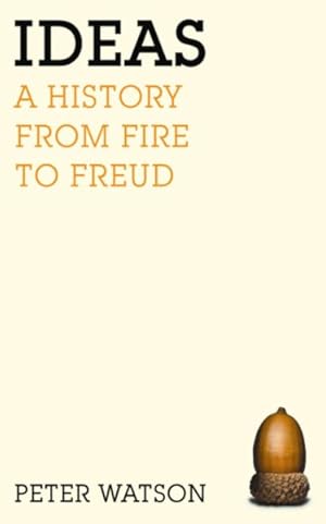 Imagen del vendedor de Ideas : A History From Fire To Freud a la venta por GreatBookPricesUK
