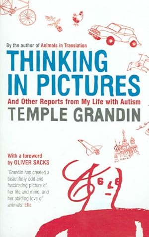 Imagen del vendedor de Thinking in Pictures : And Other Reports from My Life With Autism a la venta por GreatBookPricesUK