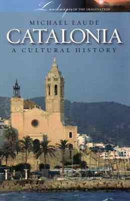 Imagen del vendedor de Catalonia a Cultural and Literary History a la venta por GreatBookPricesUK