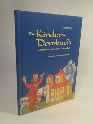 Bild des Verkufers fr Das Kinder - Dombuch: Mit Zeitgeistern unterwegs im Aachener Dom. Monumente Publikationen der Deutschen Stiftung Denkmalschutz. zum Verkauf von ANTIQUARIAT Franke BRUDDENBOOKS