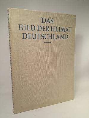 Seller image for Das Bild der Heimat Deutschland for sale by ANTIQUARIAT Franke BRUDDENBOOKS