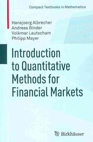 Bild des Verkufers fr Introduction to Quantitative Methods for Financial Markets zum Verkauf von GreatBookPricesUK
