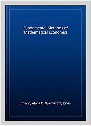 Seller image for Fundamental Methods of Mathematical Economics for sale by GreatBookPricesUK