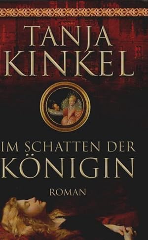 Seller image for Im Schatten der Knigin : Roman. for sale by Schrmann und Kiewning GbR
