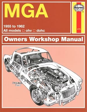 Image du vendeur pour Haynes MGA 1955 to 1962 All Models OHV DOHC Owners Workshop Manual mis en vente par GreatBookPricesUK
