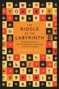 Immagine del venditore per Riddle of the Labyrinth : The Quest to Crack an Ancient Code and the Uncovering of a Lost Civilisation venduto da GreatBookPricesUK