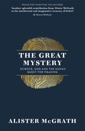 Image du vendeur pour Great Mystery : Science, God and the Human Quest for Meaning mis en vente par GreatBookPricesUK
