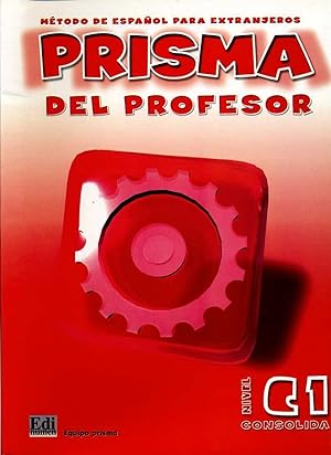 Imagen del vendedor de Prisma, mtodo de espaol, nivel C1, consolida. Libro del profesor a la venta por Imosver