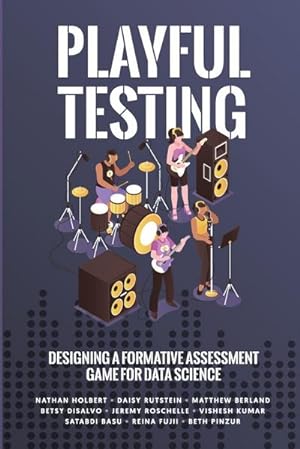 Immagine del venditore per Playful Testing : Designing a Formative Assessment Game for Data Science venduto da AHA-BUCH GmbH