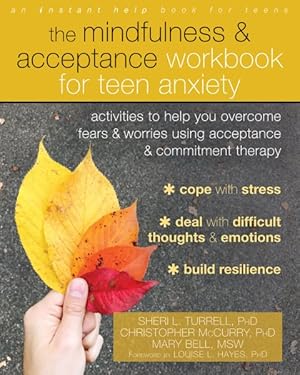 Seller image for Mindfulness & Acceptance Workbook for Teen Anxiety : Activities to Help You Overcome Fears &Worries Using Acceptance and Commitment Therapy for sale by GreatBookPricesUK