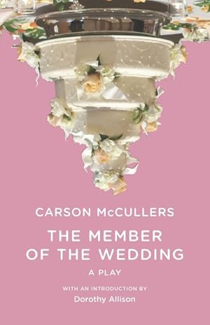 Imagen del vendedor de Member of the Wedding : A Play a la venta por GreatBookPrices