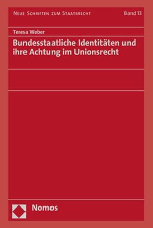 Seller image for Bundesstaatliche Identitten und ihre Achtung im Unionsrecht for sale by primatexxt Buchversand