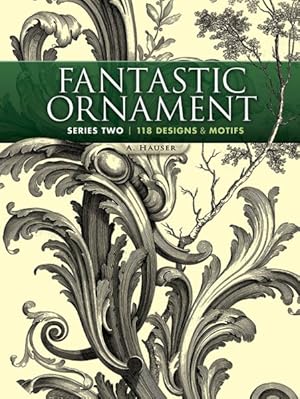 Imagen del vendedor de Fantastic Ornament : 118 Designs & Motifs a la venta por GreatBookPricesUK