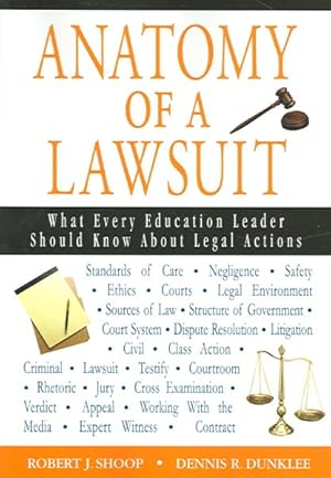 Immagine del venditore per Anatomy of a Lawsuit : What Every Education Leader Should Know About Legal Actions venduto da GreatBookPrices