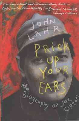 Bild des Verkufers fr Prick Up Your Ears : The Biography of Joe Orton zum Verkauf von GreatBookPricesUK