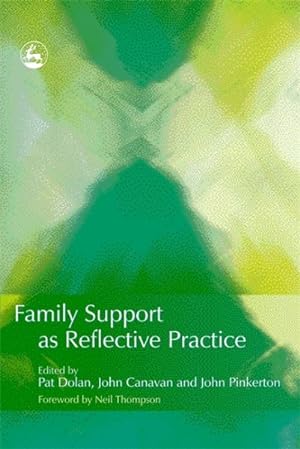Seller image for Family Support As Reflective Practice for sale by GreatBookPricesUK