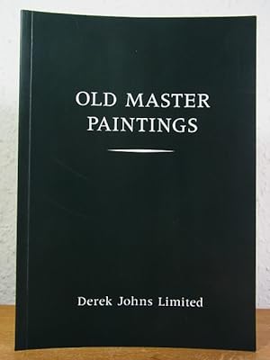 Bild des Verkufers fr Old Master Paintings. Exhibition at Derek Johns Gallery, London zum Verkauf von Antiquariat Weber