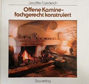 Imagen del vendedor de Offene Kamine - fachgerecht konstruiert. Richtig beheizt = guter Zug = qualmfreie Rume a la venta por Buchhandlung Loken-Books