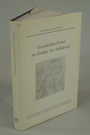 Bild des Verkufers fr Europisches Reisen im Zeitalter der Aufklrung. zum Verkauf von Antiquariat Dorner