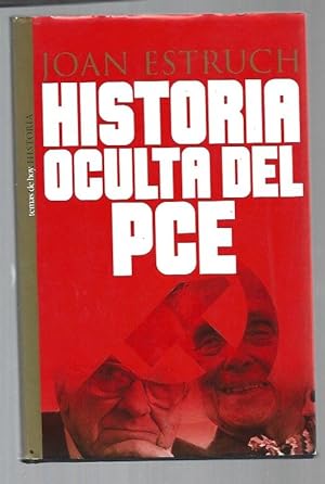 Imagen del vendedor de HISTORIA OCULTA DEL PCE a la venta por Desván del Libro / Desvan del Libro, SL