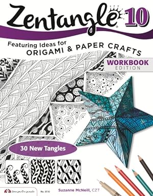 Seller image for Zentangle 10 : Featuring Ideas for Origami & Paper Crafts for sale by GreatBookPricesUK