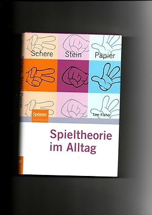 Seller image for Len Fisher, Spieltheorie im Alltag - Schere, Stein, Papier for sale by sonntago DE