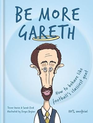Seller image for Be More Gareth for sale by Smartbuy