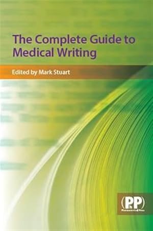 Seller image for Complete Guide to Medical Writing for sale by GreatBookPricesUK