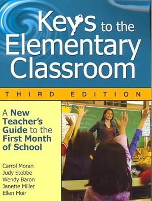 Bild des Verkufers fr Keys to the Elementary Classroom : A New Teacher's Guide to the First Month of School zum Verkauf von GreatBookPricesUK