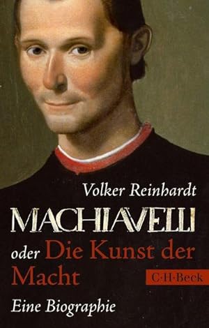 Image du vendeur pour Machiavelli oder Die Kunst der Macht : Eine Biographie mis en vente par Smartbuy