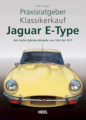 Bild des Verkufers fr Jaguar E-Type : Alle Sechszylinder-Modelle von 1961 bis 1971 zum Verkauf von Smartbuy