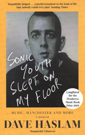 Seller image for Sonic Youth Slept on My Floor : Music, Manchester, and More: a Memoir for sale by GreatBookPricesUK