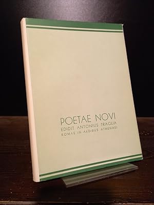 Poetae Novi. Edidit Antonius Traglia. / I Poeti Nuovi. (= Poetarum Latinorum Reliquiae, Aetas rei...