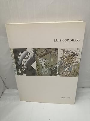 Seller image for Luis Gordillo. Pinturas 1982-84 (Catlogo exposicin, Primera edicin) for sale by Libros Angulo