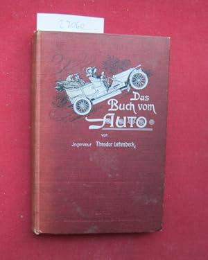 Das Buch vom Auto : Bau und Betrieb des Automobils. Ein prakt. Nachschlagebuch f. Automobilisten.