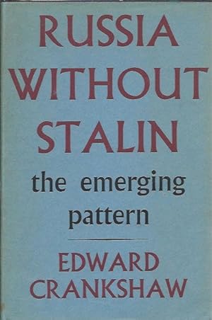 Imagen del vendedor de Russia Without Stalin _ The Emerging Pattern a la venta por San Francisco Book Company