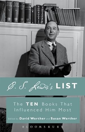 Immagine del venditore per C. S. Lewis's List : The Ten Books That Influenced Him Most venduto da GreatBookPricesUK