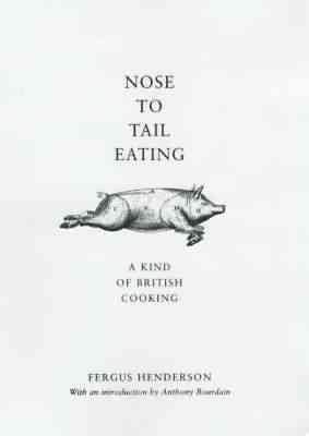 Seller image for Nose to Tail Eating : A Kind of British Cooking for sale by GreatBookPricesUK