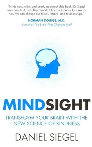 Seller image for Mindsight : Transform Your Brain With the New Science of Kindness for sale by GreatBookPricesUK