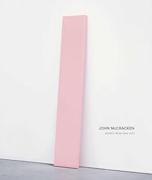 Imagen del vendedor de John McCracken : Works from 1963-2011 a la venta por GreatBookPricesUK