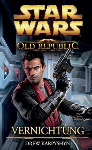 Bild des Verkufers fr Star Wars The Old Republic : Vernichtung zum Verkauf von Smartbuy