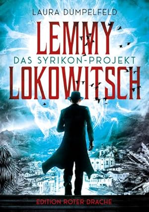 Seller image for Lemmy Lokowitsch : Das Syrikon-Projekt for sale by Smartbuy