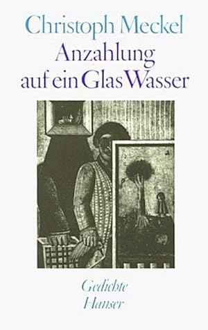 Bild des Verkufers fr Anzahlung auf ein Glas Wasser : Gedichte zum Verkauf von Smartbuy