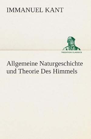 Seller image for Allgemeine Naturgeschichte und Theorie Des Himmels for sale by Smartbuy
